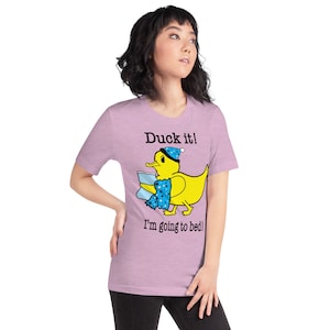 Duck It I&#39;m Going To Bed PJ Shirt