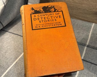 Vintage 1935 A Century of Detective Stories Introduction by G K Chesterton Book Published by Hutchinson & Co London | Collectible Hardbacks