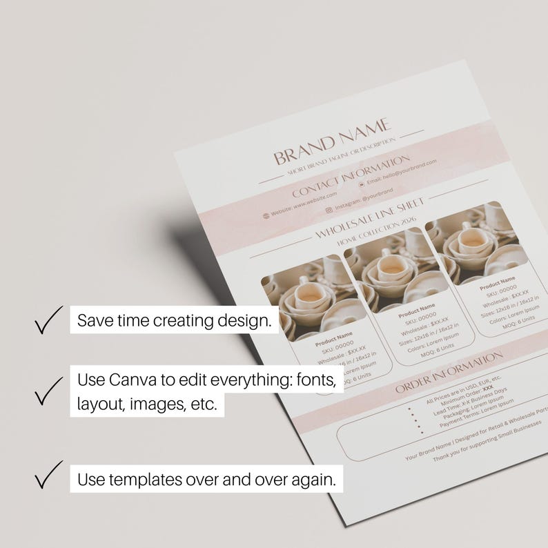 May include: A light pink and white wholesale line sheet template with the text "BRAND NAME" and "WHOLESALE LINE SHEET". The sheet includes product information and the text "Save time creating design", "Use Canva to edit everything: fonts, layout, images, etc.", and "Use templates over and over again."
