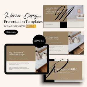 May include: A presentation template for interior design with a minimalist aesthetic. The template features a brown and white color scheme with a simple, clean design. The text on the template reads "Interior Design Presentation Templates", "Instant Download", "With PLR", "Edit in Canva", "Key Elements of Minimalist Design", and "8 Pages".