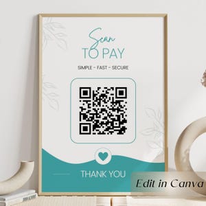 Peut inclure: Une affiche encadrée avec le texte "Scan to Pay" en écriture turquoise, un code QR et les mots "Simple - Fast - Secure". Le bas présente un motif de vague turquoise, un cœur et "Thank You". La phrase "Edit in Canva" est dans le coin inférieur droit.