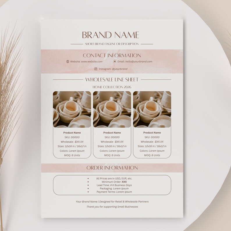 May include: A wholesale line sheet with the brand name and contact information. The sheet features product images of ceramic cups and saucers. Details include SKU, wholesale price, sizes 12x16 in / 16x12 in, colors, and MOQ. Order information is also included.
