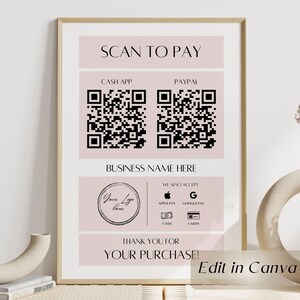 May include: Framed sign with text "SCAN TO PAY" and QR codes for Cash App and PayPal. Includes "BUSINESS NAME HERE", "WE ALSO ACCEPT" icons, and "THANK YOU FOR YOUR PURCHASE!" in a pink and white design.
