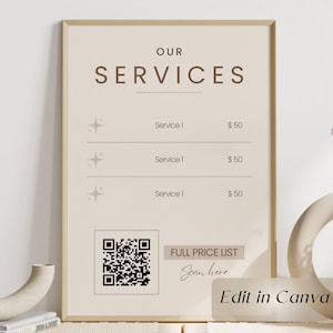 May include: A vertical sign in a gold frame with a beige background. The text reads OUR SERVICES, followed by three lines of Service 1 at $50. A QR code is at the bottom left, with the text FULL PRICE LIST and Scan here to the right.