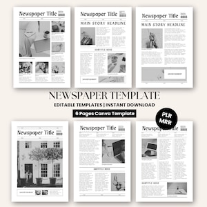 May include: A black and white newspaper template with the title "Newspaper Title" and the text "MAIN STORY HEADLINE" and "SUBTITLE HERE". The template is designed for use with Canva and includes 6 pages.
