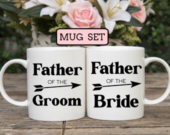 Father of the Bride and Groom Mug Set, Father of the Bride Coffee Mug, Father of the Groom Coffee Mug, Gift for Dad from Bride and Groom