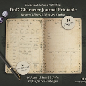 May include: A printable DnD Character Journal with a vintage design. The journal, titled "Haunted Library | Ink & Ivy Edition", features character sheets. The image includes dice, a pen, and text that reads "14 Pages | 2 Sizes | 3 Styles".