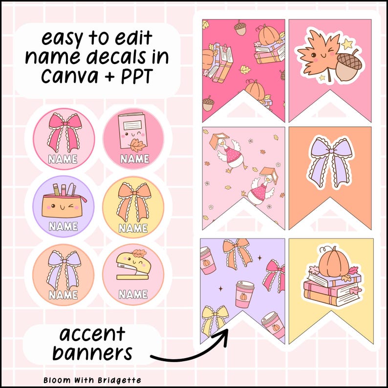 May include: A collection of name decals and accent banners in a soft pastel color palette. The decals feature bows, a pencil case, and a stapler. The banners include pumpkins, books, and autumn leaves. Text on the image reads "easy to edit name decals in canva + PPT" and "accent banners."