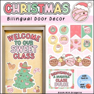 May include: Christmas-themed bilingual door decor with the text "CHRISTMAS Bilingual Door Decor". The door features the text "WELCOME TO OUR SWEET CLASS". Additional stickers and banners with festive designs are included.