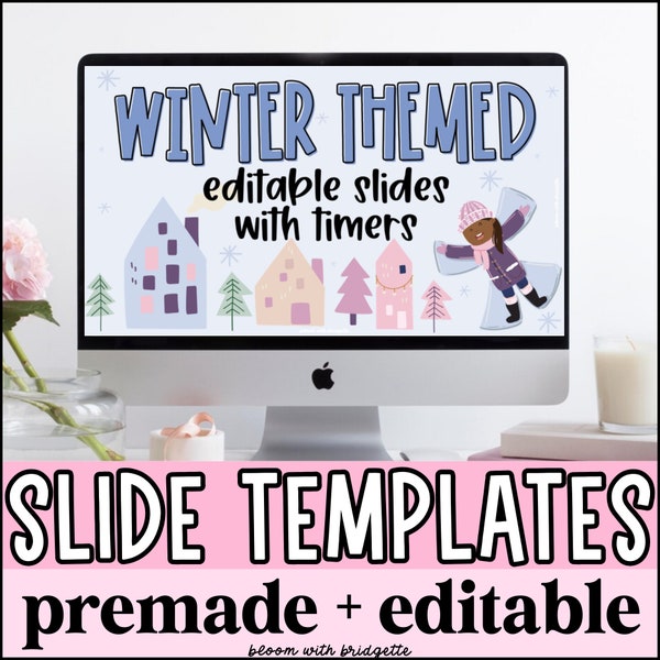 Winter Google Slides and PowerPoint Templates with Timers, EDITABLE Non-Denominational Winter Classroom Decor, Classroom Management Slides