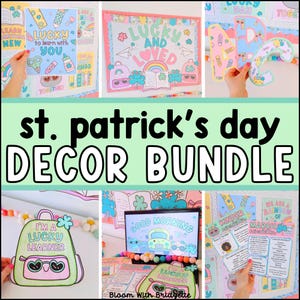 May include: A St. Patrick's Day decor bundle featuring colorful classroom decorations. The image includes posters with text like "Lucky to learn with you" and "Lucky and Loved". Other items include a backpack graphic and a monitor displaying "Good Morning".