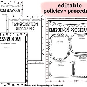 May include: Black and white printable classroom policy and procedure templates. The templates include sections for classroom behavior, transportation procedures, classroom procedures and expectations, and emergency procedures. The emergency procedures section includes sections for severe weather, lockdown, fire, and earthquake.