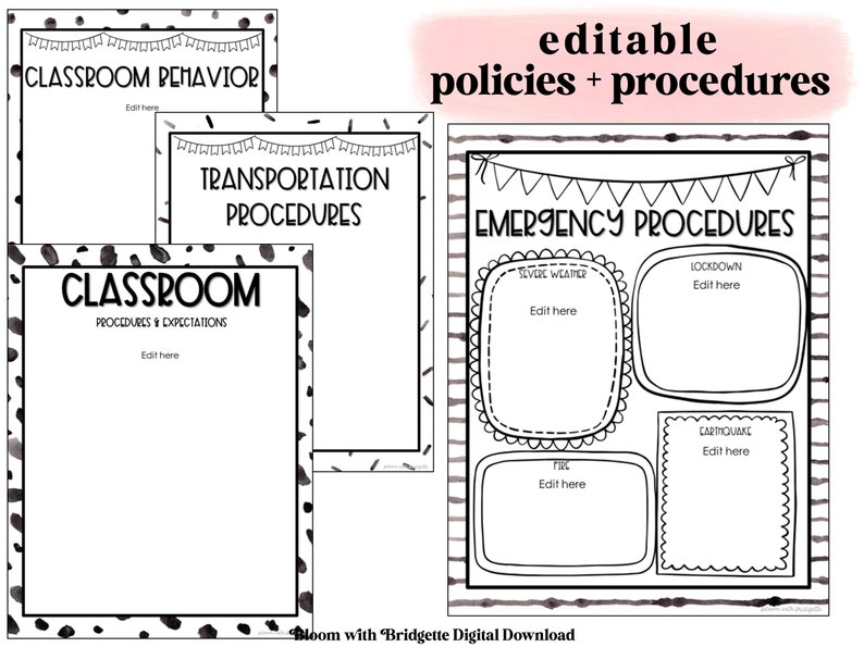 May include: Black and white printable classroom policy and procedure templates. The templates include sections for classroom behavior, transportation procedures, classroom procedures and expectations, and emergency procedures. The emergency procedures section includes sections for severe weather, lockdown, fire, and earthquake.