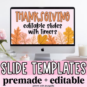 Thanksgiving Google Slides and PowerPoint Templates with Timers, EDITABLE Fall Classroom Decor, Classroom Management Slides, Daily Slides