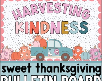 Thanksgiving Bulletin Board, Classroom Decor, Kindness Bulletin Board, Gratitude SEL Bulletin Board