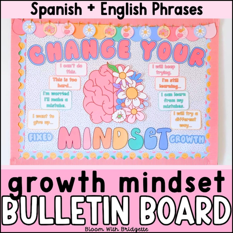 May include: A pink bulletin board with the text "Change Your Mindset" in colorful letters. The board features a brain graphic with flowers, and several colorful sticky notes with positive affirmations in Spanish and English.
