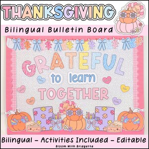 Puede incluir: Un tablón de anuncios rosa con temática de Acción de Gracias con las palabras "THANKSGIVING" y "GRATEFUL to learn TOGETHER". El tablero presenta ilustraciones de calabazas y hojas, y el texto "Bilingual Bulletin Board" y "Bilingual - Activities Included - Editable."