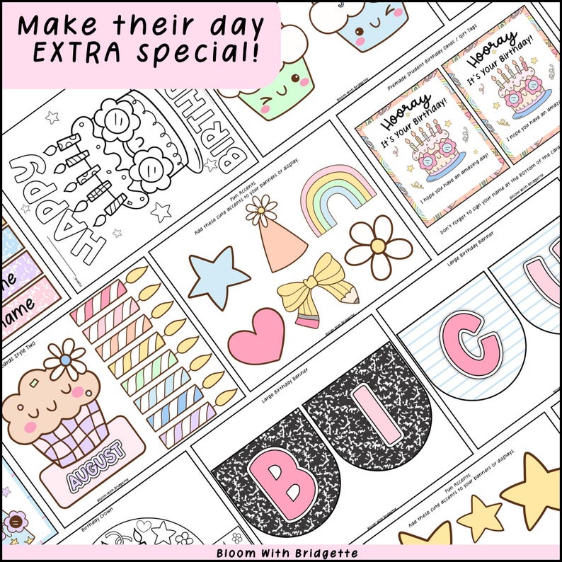May include: A collection of printable birthday-themed decorations and cards. Includes a cupcake, banner letters, a rainbow, stars, and the text "Make their day EXTRA special!" in pink.