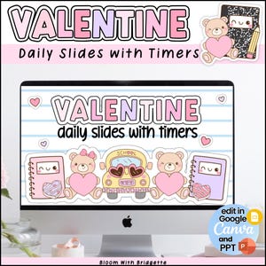 May include: A computer screen shows a Valentine's Day presentation with the title "VALENTINE" in pink and purple. The presentation features bear and notebook graphics, a yellow school bus, and the text "Daily Slides with Timers."