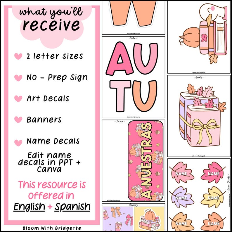 May include: A pink and orange autumn-themed digital resource with various elements. Includes letter sizes, art decals, banners, and name decals. The text "what you'll receive" is at the top. The resource is offered in English and Spanish.