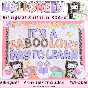 May include: A Halloween-themed bilingual bulletin board with the text "IT'S A FABOO LOUS DAY TO LEARN". The design includes cute ghost illustrations, stars, notebooks, and a rainbow. The words "HALLOWEEN" and "Bilingual Bulletin Board" are at the top.