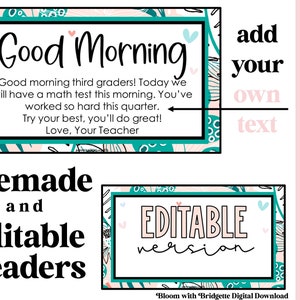 Op de afbeelding: Bewerkbare digitale dia's met een abstract bloemenontwerp in turquoise en roze. De tekst "Good Morning" staat in een roze kader met een turquoise rand. De tekst "Good morning third graders! Today we will have a math test this morning. You've worked so hard this quarter. Try your best, you'll do great! Love, Your Teacher" staat in het kader. De tekst "add your own text" staat in een roze kader met een turquoise rand. De tekst "premade and editable headers" staat in zwarte tekst. De tekst "EDITABLE version" staat in een roze kader met een turquoise rand. De tekst "Bloom with Bridgette Digital Download" staat onderaan de afbeelding.