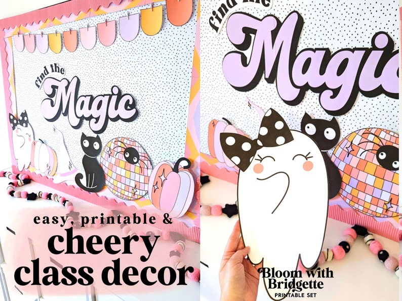 May include: A classroom decoration set with a whimsical theme. The design includes the phrase "find the Magic" in a retro font, along with illustrations of a ghost, black cats, disco balls, and pumpkins. The words "easy, printable & cheery class decor" are also visible.