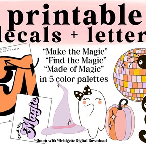 May include: Printable decals and letters featuring the words "Make the Magic", "Find the Magic", and "Made of Magic" in various color palettes. The image includes a witch hat, ghost, pumpkin, disco ball, and black cat.