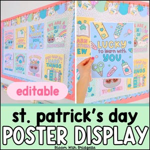 May include: A St. Patrick's Day poster display featuring colorful, illustrated posters with positive messages. The posters include phrases like "Lucky to learn with you" and "We are a rainbow of kindness." The word "editable" is also visible.