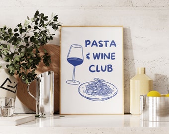 Stampa Pasta And Wine Club / poster di pasta, arte murale di pasta alla moda, stampa di vino, stampa da cucina, poster di vino e pasta ARTE DA PARETE STAMPABILE