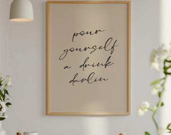 Pour Yourself A Drink Print, Neutral Bar Cart Wall Art (Digital Download)
