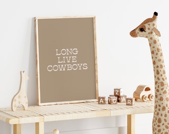 Long Live Cowboys Nursery Print, Western Wall Art, Boys Room Prints (Digital Download)