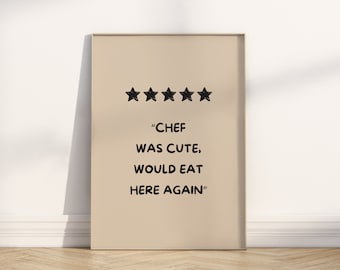Chef Was Cute Print // aesthetic kitchen decor, trendy kitchen wall art, chef print, kitchen print, cute kitchen poster, PRINTABLE WALL ART