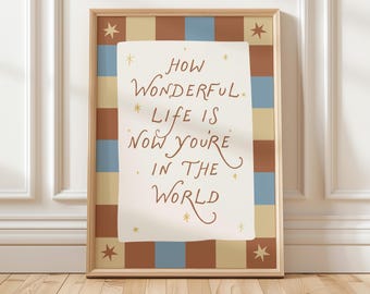 How Wonderful Life Is Wall Art Print, Whimsical Nursery Prints, Playroom Decor (Digital Download)