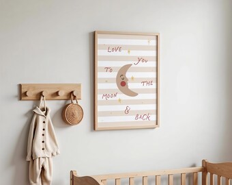 Love You To The Moon And Back Wall Art Print, Kids Room Decor, Neutral Nursery Prints (Digital Download)