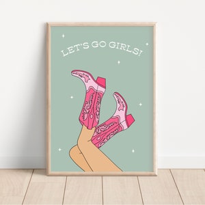 Let's Go Girls プリント / カウボーイブーツプリント、プレッピープリント、トレンディなウォールアート、カウガールウォールアート、グリーンウォールアート、ディスコカウガール プリント可能なウォールアート