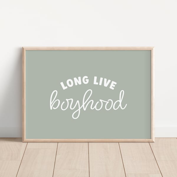 Long Live Boyhood Print, boys nursery wall art, kids room print, playroom wall art, green nursery prints, boys room decor PRINTABLE WALL ART