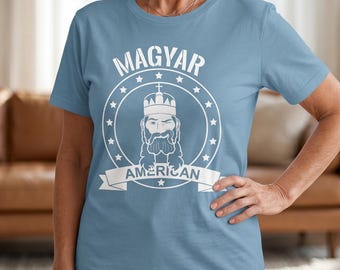 Hungarian American T-Shirt with Magyar Graphic Tee Saint Stephen, Gift for Dad & Shirt Hungary Pride, Gift Him, ertzemgom hungary shirts