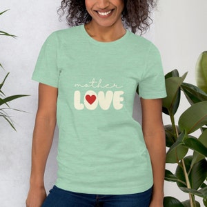 Mom's day Mother love Unisex gift idea t-shirt - tee created for mommy's celebration in her special day tshirt - hearted love apparel shirt