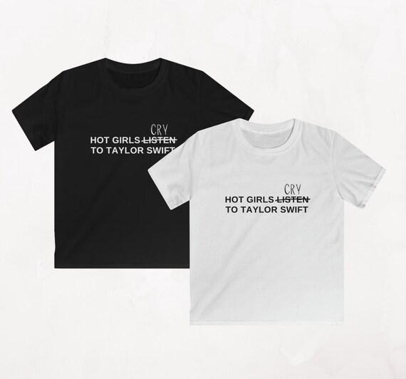 Hot Girls Cry to Taylor Swift Baby Tee - Etsy Canada