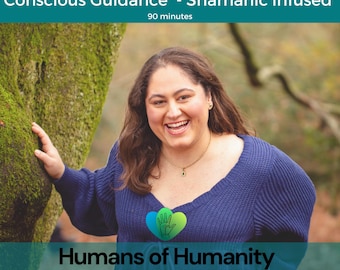 May include: A person wearing a dark blue ribbed sweater with a V-neckline and a gold necklace. The image includes the text: Conscious Guidance - Shamanic infused, 90 minutes, Humans of Humanity, HEAL LEARN CHANGE, and a green and blue heart icon.