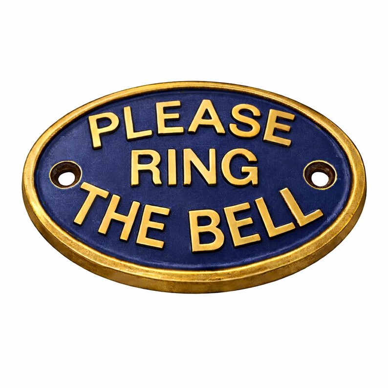 May include: An oval-shaped sign with a dark blue background and a raised gold-coloured border. The sign features the embossed gold-coloured text "PLEASE RING THE BELL" and includes two circular mounting holes on the left and right sides. maritime brass plaque, maritime door sign, maritime door plaque, maritime wall decor, maritime home decor, maritime door decor, maritime entry sign, maritime decor, marine sign, marine plaque, marine brass sign, marine brass plaque, marine door sign