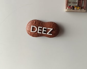 Deez nuts Fridge magnet - Meme - Ornament - 3D printed