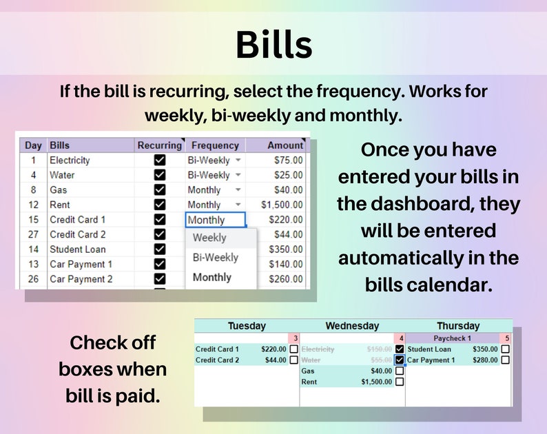 If the bill is recurring, select the frequency. Works for weekly, bi-weekly and monthly. Once you have entered your bills in the dashboard, they will be entered automatically in the bills calendar.