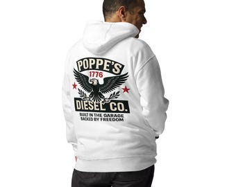 Poppe’s Diesel Co Hoodie, Patriotic 1776 Eagle Sweatshirt, Built in the Garage Backed by Freedom