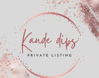 Private listing- kandedips