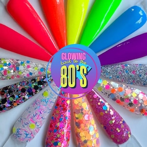 Kandedips Glowing Back to the 80’s dip powder collection, neon dip powder, glow dip powder