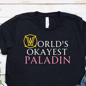Paladin T Shirt, Shirt for Gamer, Gaming TShirt, Holy Paladin Tee, Retribution Paladin Shirt, Protection Pally Tee, Prot Ret