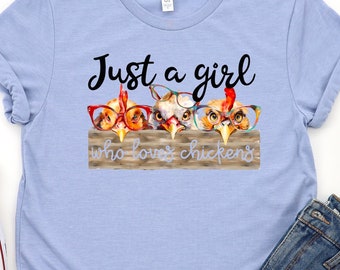 T-shirt Just a Girl Who Loves Chickens, cadeau pour amateur de poulet ou pour maman poulet, cadeau pour maman poulet, t-shirt mignon poulet, 4XL 5XL