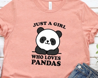 Camiseta con el texto "Just a Girl Who Loves Pandas", ideal para niñas o mujeres, ideal como regalo de Navidad o cumpleaños para amantes de los pandas.